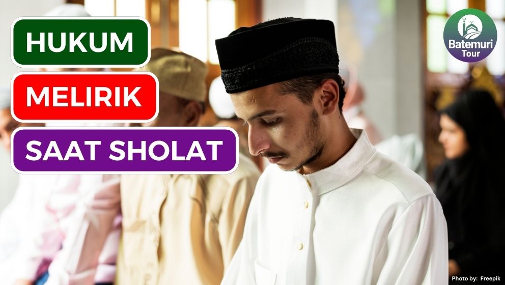 Ini Dia Hukum Melirik Saat Sholat, Apakah Batal??